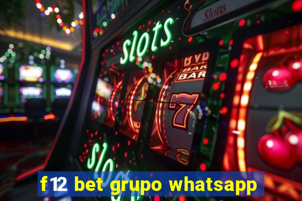 f12 bet grupo whatsapp